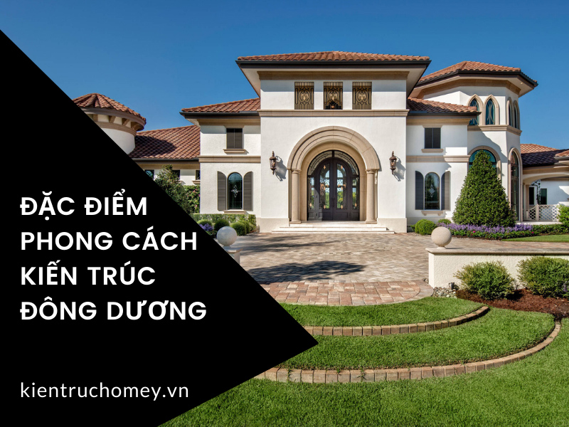 Một số đặc trưng phong cách kiến trúc Đông Dương